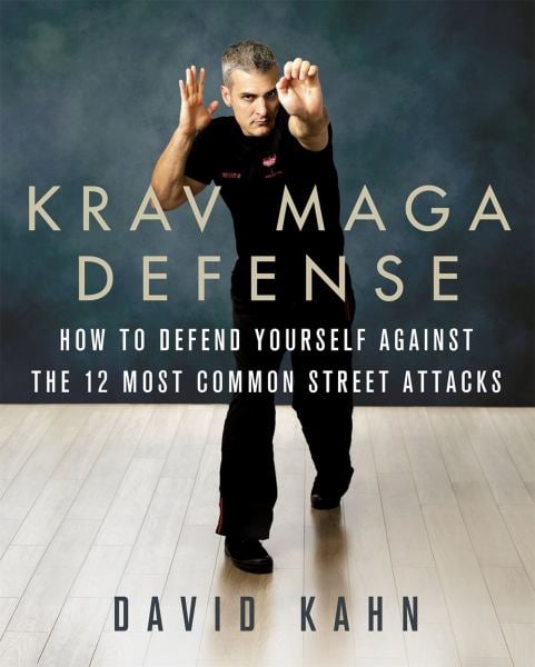 Défense de Krav Maga : Comment se défendre contre les 12 attaques de rue les plus courantes à mains nues