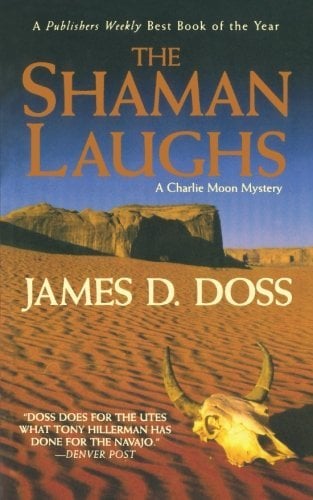 The Shaman Laughs (A Charlie Moon Mysteries, Bk. 2)