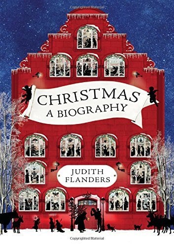 Christmas: A Biography