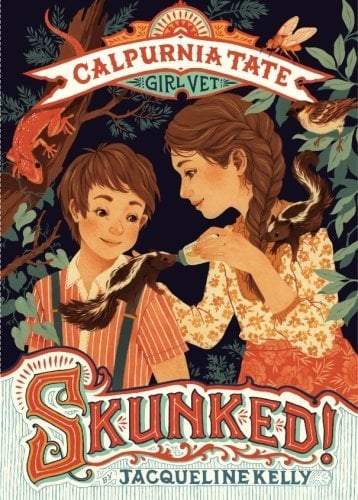 Skunked! (Calpurnia Tate, Girl Vet, Bk. 1)