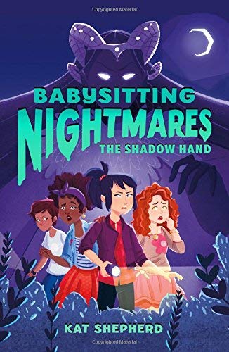 La Main de l'ombre (Babysitting Nightmares, tome 1)