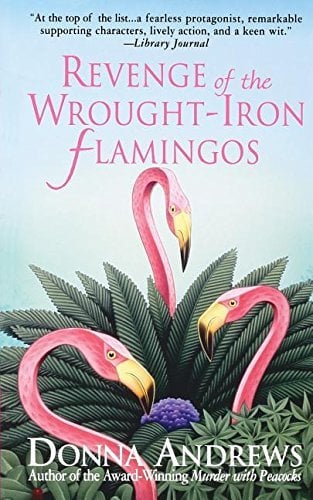 Revenge of the Wrought-Iron Flamingos (Meg Langslow Mysteries, Bk. 3)