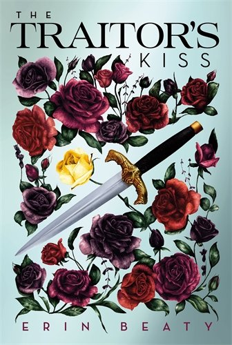 The Traitor's Kiss (Traitor's Trilogy, Bk. 1)