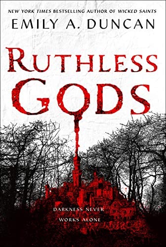 Ruthless Gods (Something Dark and Holy, Bk. 2)