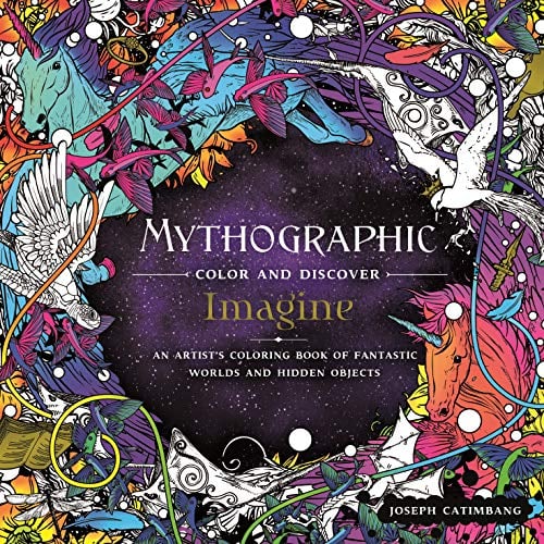 Imagine (Mythogaphic Color and Discover)