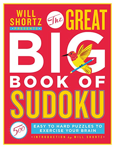 Will Shortz Presents The Great Big Book of Sudoku (Volume 1)