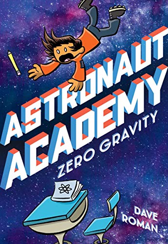 Zero Gravity (Astronaut Academy, Volume 1)