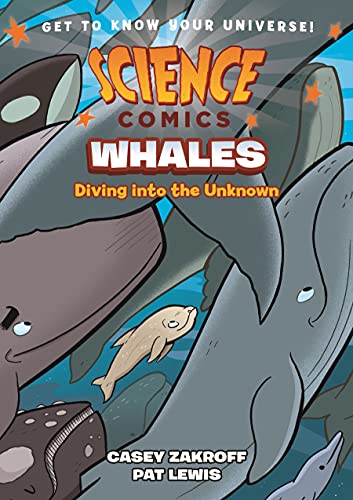 Whales: Diving Into the Unknown (Science Comics)