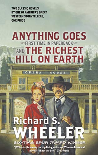 Anything Goes and The Richest Hill on Earth (Two Complete Novels, One Price)