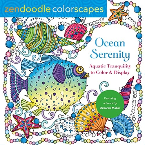 Ocean Serenity: Aquatic Tranquility to Color and Display (Zendoodle Colorscapes)