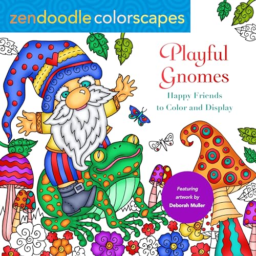 Playful Gnomes: Happy Friends to Color and Display (Zendoodle Colorscapes)