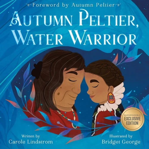 Autumn Peltier, Water Warrior (Barnes & Noble Edition)