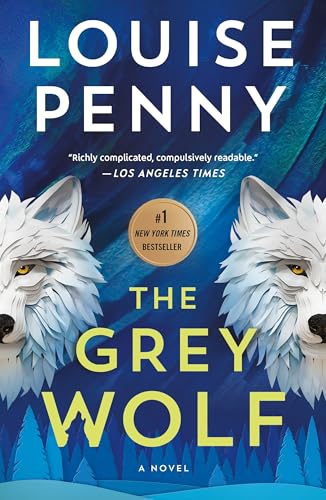 The Grey Wolf (Chief Inspector Gamache, Bk. 19)