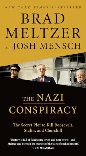 The Nazi Conspiracy: The Secret Plot to Kill Roosevelt, Stalin, and Churchill