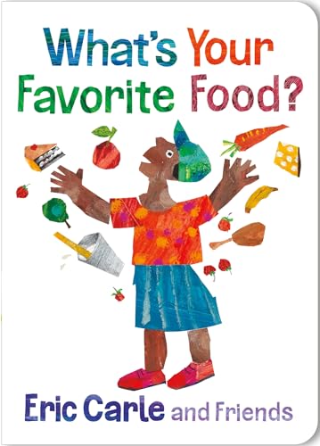 What's Your Favorite Food? (Eric Carle and Friends)