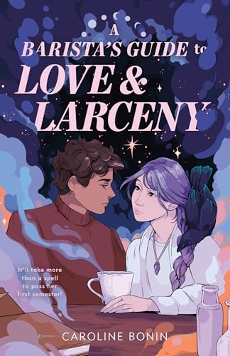 A Barista's Guide to Love & Larceny