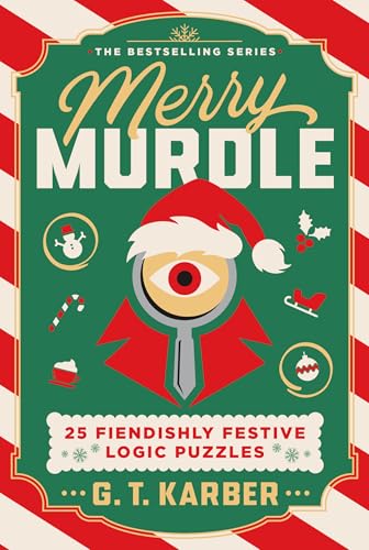 Merry Murdle: 25 Fiendishly Festive Logic Puzzles (Murdle)