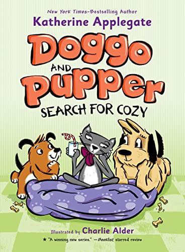 Doggo and Pupper Search for Cozy (Doggo and Pupper, Bk. 3)