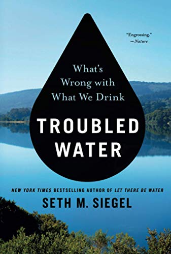 Troubled Water: What's Wrong with What We Drink