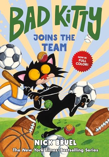 Bad Kitty Joins the Team (Bad Kitty Series)