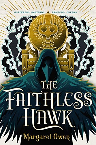 The Faithless Hawk (The Merciful Crow Series, Bk. 2)