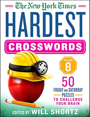 The New York Times Hardest Crosswords (Volume 8)