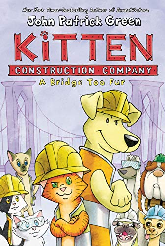 A Bridge Too Fur (Kitten Construction Company, Bk. 2)