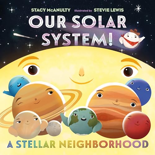 Our Solar System! A Stellar Neighborhood (Our Universe, Bk. 8)