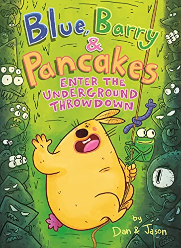 Blue, Barry & Pancakes: Enter the Underground Throwdown (Blue, Barry & Pancakes, Bk. 4)