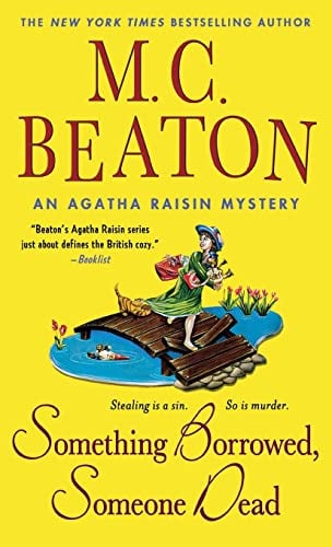 Something Borrowed, Someone Dead (An Agatha Raisin Mystery, Bk. 24)