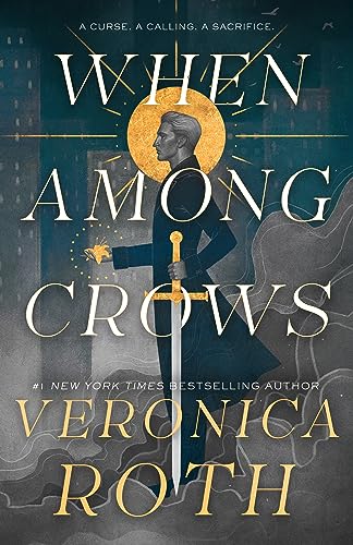 When Among Crows (Curse Bearer, Bk. 1)