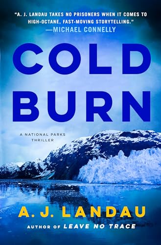 Cold Burn (National Park Thriller, Bk. 2)