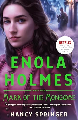 Enola Holmes and the Mark of the Mongoose (The New Adventures of Enola Holmes, Bk. 9)