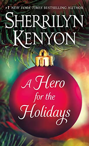A Hero for the Holidays (Upon the Midnight Clear/A Dark Hunter Christmas/Santa Wears Spurs)