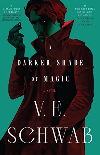 A Darker Shade of Magic (Shades of Magic, Bk. 1)