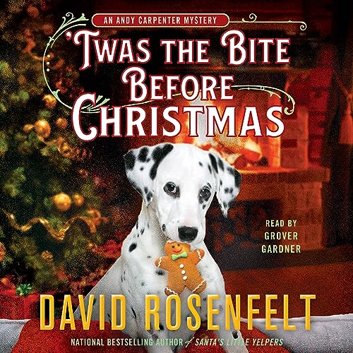 'Twas the Bite Before Christmas (Andy Carpenter, Bk. 28)