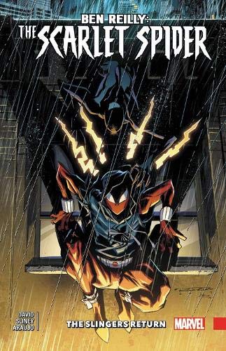 Slingers Return (Ben Reilly: Scarlet Spider, Volume 3)