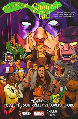 To All The Squirrels I've Loved Before (The Unbeatable Squirrel Girl, Volume 12)