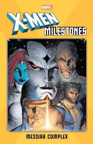 Messiah Complex (X-Men Milestones)