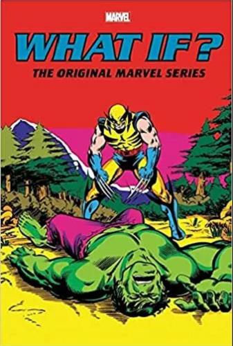 What If? The Original Marvel Series (Omnibus, Volume 2)