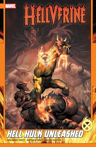 Hell Hulk Unleashed (Hellverine, Volume 2)