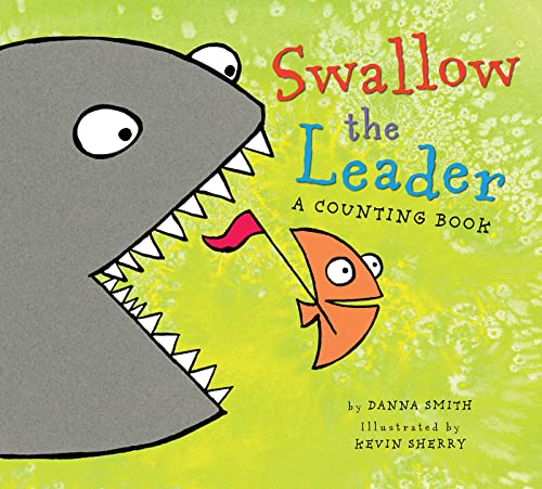 Swallow The Leader: A Counting Book