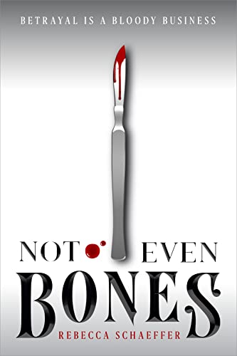 Not Even Bones (Market of Monsters Series, Bk. 1)