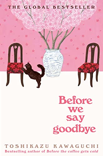 Before We Say Goodbye (Before the Coffee Gets Cold, Bk. 4)
