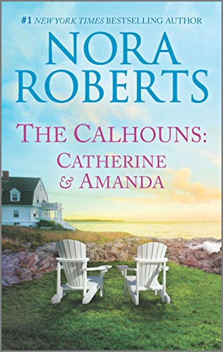 The Calhouns (Courting Catherine/A Man for Amanda)