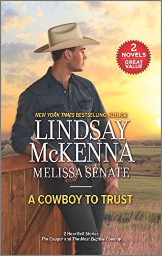 A Cowboy to Trust (The Cougar/The Most Eligible Cowboy)