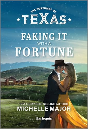 Faking It With a Fortune (The Fortunes of Texas, Bk. 1)