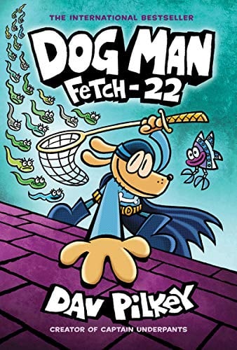 Fetch- 22 (Dog Man, Bk. 8)