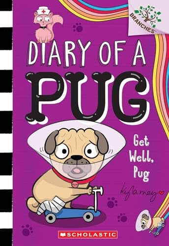 Get Well, Pug (Diary of a Pug, Bk. 12)