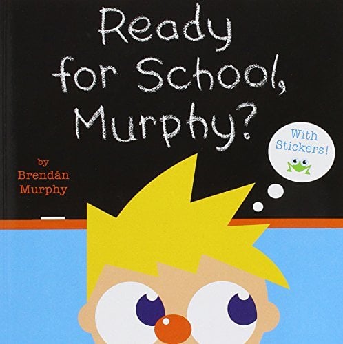 Ready for School, Murphy?